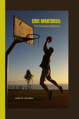 Eric Montross The Dunking Diplomat