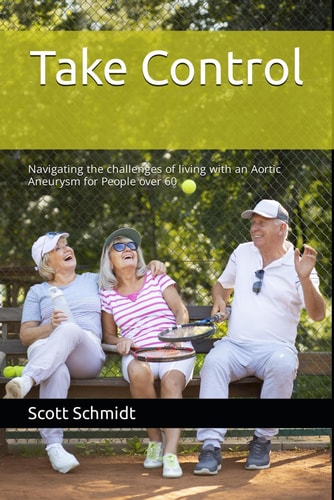 Take Control Navigating the Challenges of Living with an Aortic Aneurysm for People Over 60