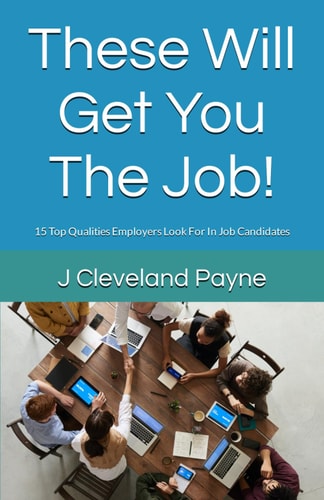 These Will Get You The Job! 15 Top Qualities Employers Look For In Job Candidates