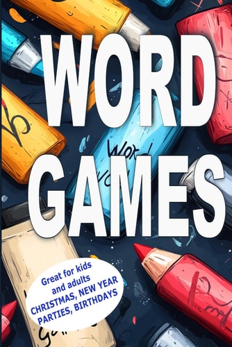 WORD GAMES FOR ADULTS AND KIDS 27 Word Games for Adults and Kids Birthdays, Parties, Christmas,... New Year Fun Games to Play with All the Family