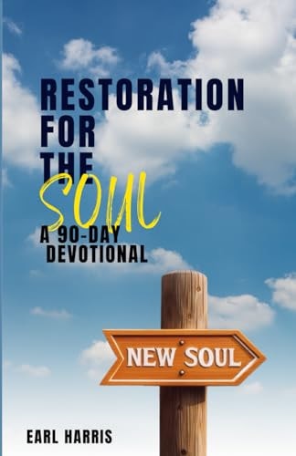 Restoration for the Soul A 90-Day Devotional