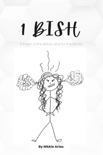 1 Bish A Poem about the Bishes and for the Bishes
