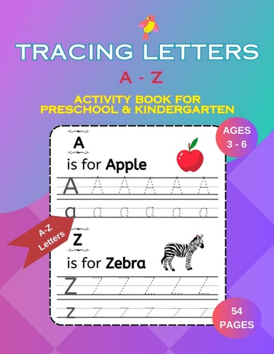 Tracing Letters A - Z Activity Book for Preschool & Kindergarten Ages 3-6