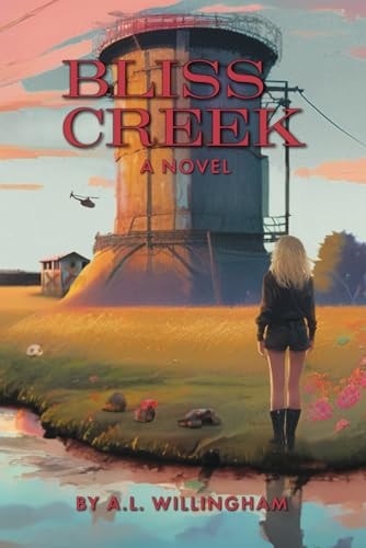 Bliss Creek Book 1 of the Chronicles of Iz