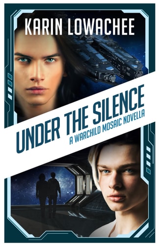 Under the Silence A Warchild Mosaic Novella