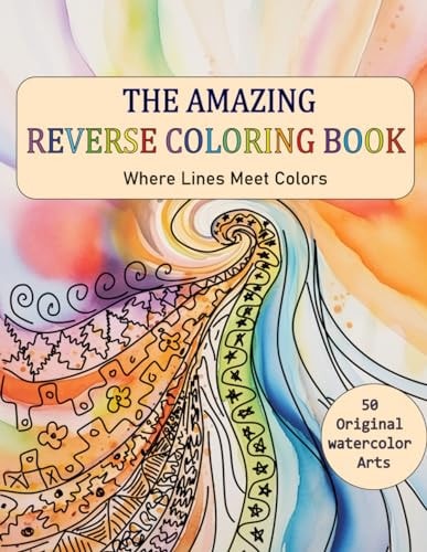 The Amazing Reverse Coloring Book Where Lines Meet Colors, You Draw The Lines On Watercolor Paintings