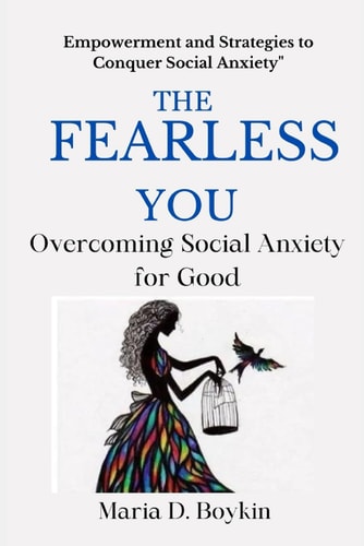 The Fearless You Overcoming Social Anxiety for Good