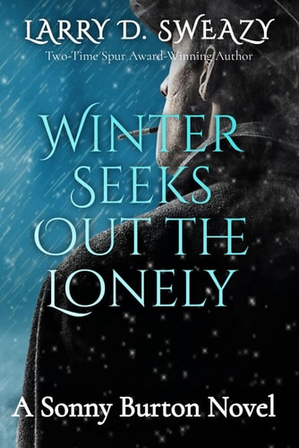 Winter Seeks Out the Lonely A Sonny Burton Novel