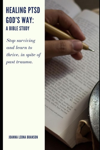 Healing PTSD God's Way A Bible Study