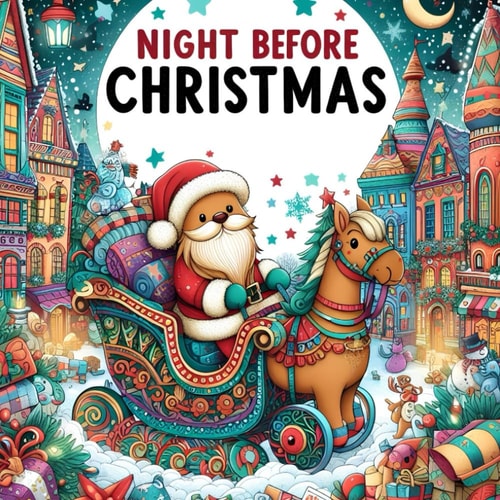 The Night Before Christmas A Christmas Coloring Book for Toddlers