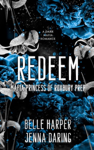 Redeem Mafia Princess of Roxbury Prep