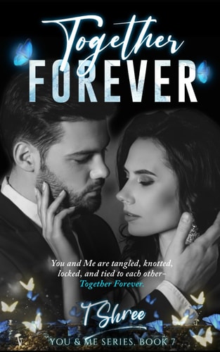 Together Forever A Prequel to You're My Bittersweet Penance
