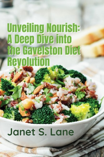 Unveiling Nourish A Deep Dive Into the Gavelston Diet Revolution