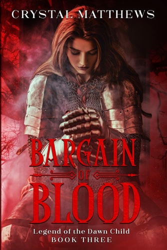 Bargain of Blood Legend of the Dawn Child Book Three
