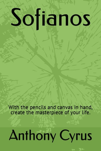 Sofianos With the Pencils and Canvas in Hand, Create the Masterpiece of Your Life.