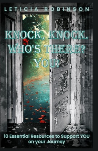 Knock, Knock. Who's There? YOU! 10 Essential Resources to Support You on Your Journey