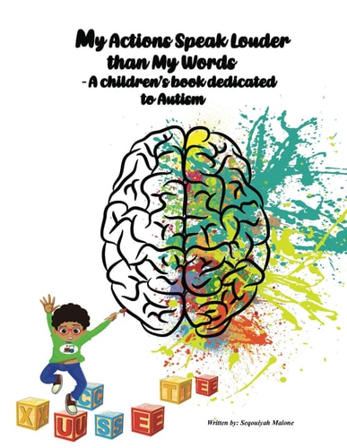My Actions Speak Louder Than My Words A Children's Book Dedicated to Autism