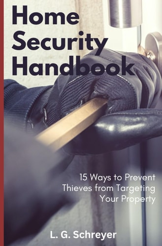 Home Security Handbook 15 Ways to Prevent Thieves from Targeting Your Property