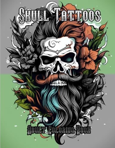 Skull Tattoo Coloring Book Single-sided Pages to Prevent Bleed-through So You Can Use a Variety of Coloring Tools Or Draw Your Own: 50 Beautiful Skull and Sugar Skull Designs to Take You to New Levels of Creativity.