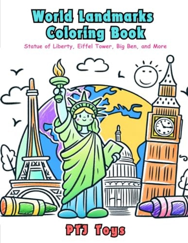 World Landmarks Coloring Book Statue of Liberty, Eiffel Tower, Big Ben, and More