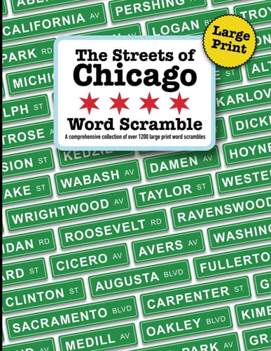 Large Print The Streets of Chicago Word Scramble A Comprehensive Collection of Over 1200 Large Print Word Scrambles