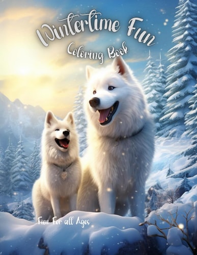 Wintertime Fun Coloring Book 50 Beautifully Unique One-sided Coloring Book Pages to Prevent Bleed Or Give You Space to Draw Your Very Own Designs: Unleash Your Hidden Creativity with These Relaxing Illustrations.