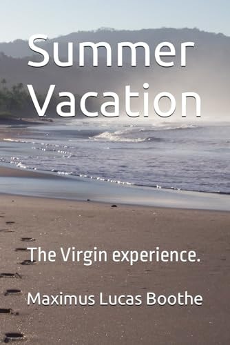 Summer Vacation The Virgin Experience.