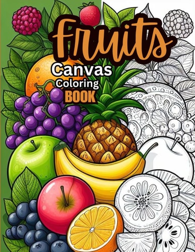Fruit Canvas Coloring Book Kids Coloring Adventure for All Age