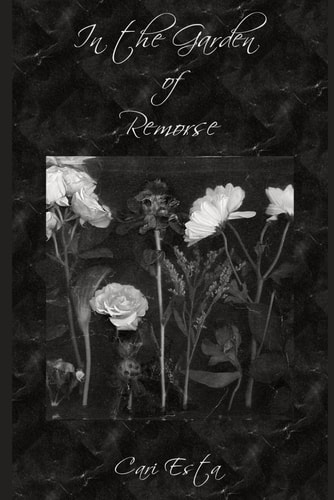 In the Garden of Remorse