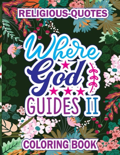Inspirational Religious Quotes Coloring Book Spiritual Designs for Mindful Relaxation: Faithful Art Therapy for Peaceful Reflection