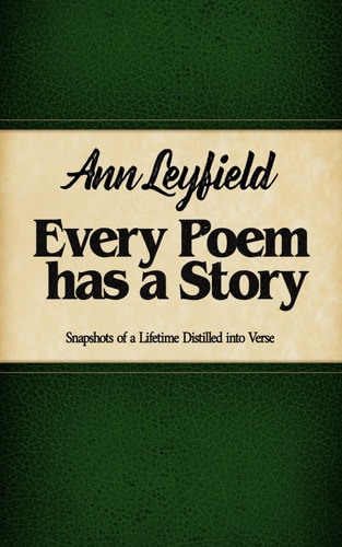 Every Poem Has a Story Snapshots of a Lifetime Distilled Into Verse