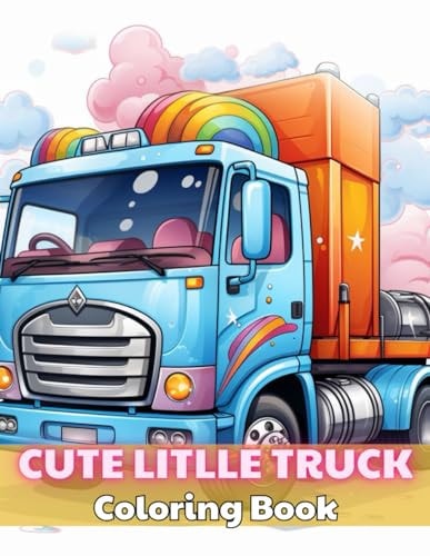 Cute Little Truck Coloring Book 100+ Unique and Beautiful Designs