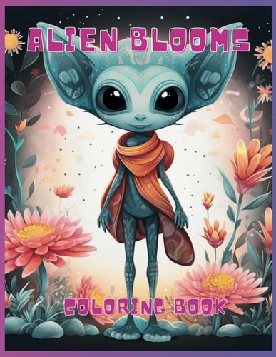 Alien Blooms Coloring Book