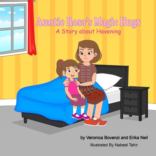 AUNTIE ROSA'S MAGIC HUGS A Story about Havening