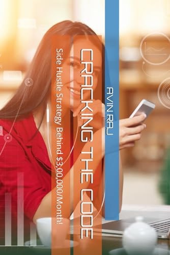 Cracking the Code Side Hustle Strategy Behind $3,00,000/Month!
