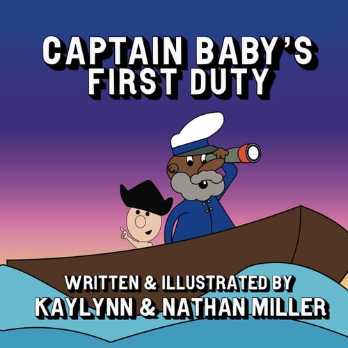 CAPTAIN BABY'S FIRST DUTY.