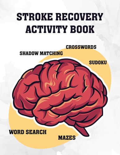 Stroke Recovery Activity Book Cognitive Puzzle Worksheets to Assist Stroke Survivors with Their Memory