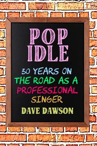 Pop Idle 30 Years on the Road as a Professional Singer