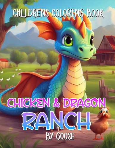 Chicken & Dragon Ranch Children's Coloring Book