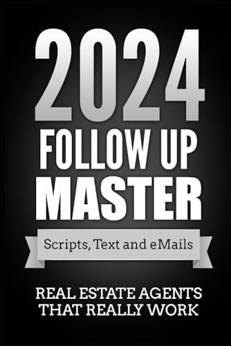 Follow Up Master 2024 Plan Scripts, Text and Emails for Listing Lead Follow Up