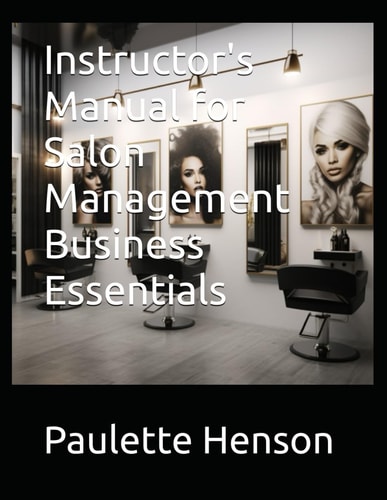 Instructor's Manual for Salon Management Business Essentials