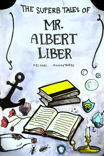 The Superb Tales of Mr. Albert Liber