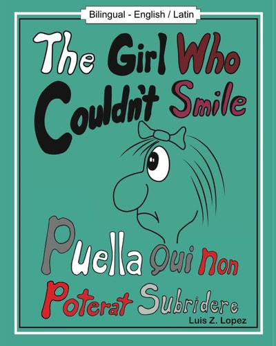 The Girl Who Couldn't Smile Bilingual - English / Latin