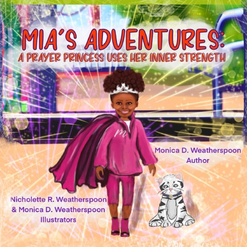 Mia's Adventures A Prayer Princess Uses Her Inner Strength