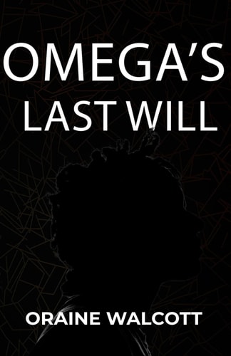 Omega's Last Will