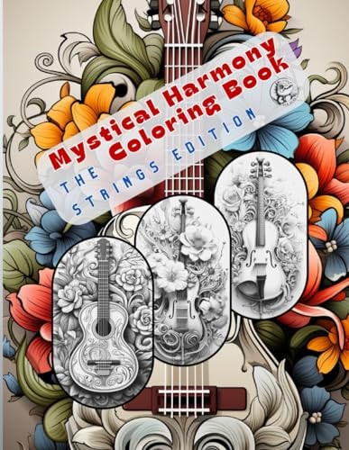 Mystical Harmony Coloring Book The Strings Edition