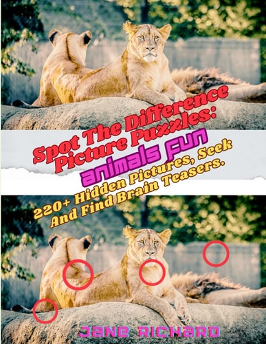 Spot The Difference Picture Puzzles Animals Fun.: 220+ Hidden Pictures, Seek And Find Brain Teasers.