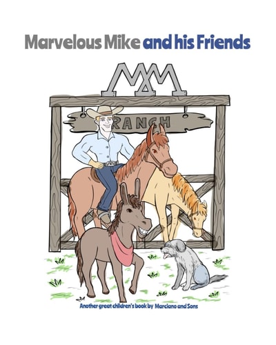 MARVELOUS MIKE AND HIS MONTANA FRIENDS.