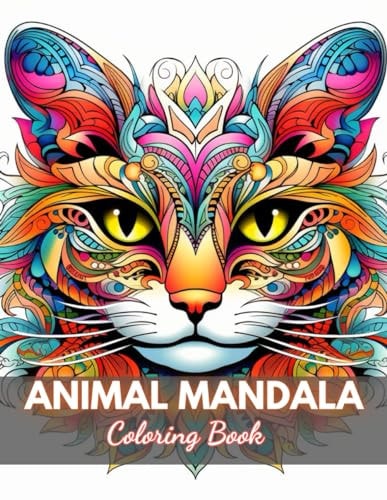 Animal Mandala Coloring Book for Adults 100+ New Designs for All Ages