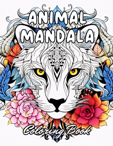 Animal Mandala Coloring Book for Adults Stress Relief And Relaxation Coloring Pages